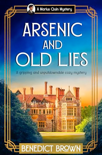 Arsenic and Old Lies (A gripping and unputdownable cozy mystery) by Benedict Brown, 9781805088295