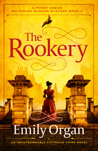The Rookery (An unputdownable Victorian crime novel) by Emily Organ, 9781805088578 The Rookery (An unputdownable Victorian crime novel) by Emily Organ, 9781805088578