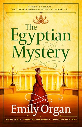 The Egyptian Mystery (An utterly gripping historical murder mystery) by Emily Organ, 9781805088752