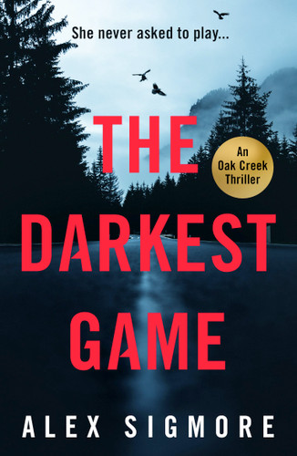 The Darkest Game by Alex Sigmore, 9781837000067