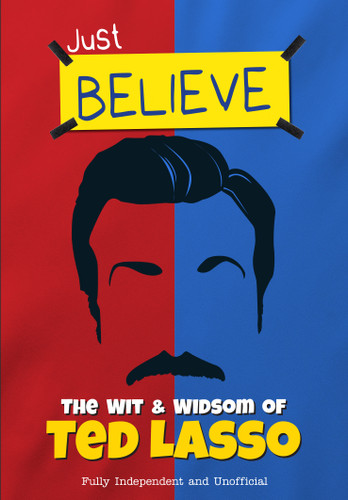 The Wit and Wisdom of Ted Lasso by Iain Spragg, 9781915343611