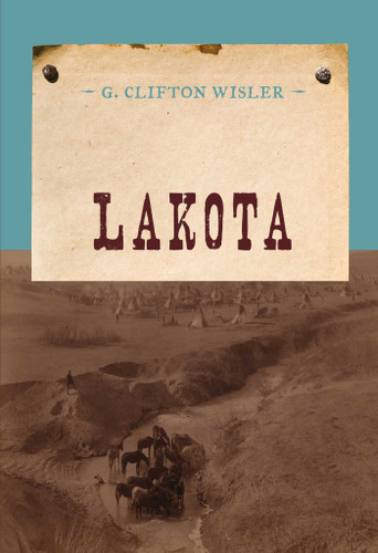 Lakota - 9781590772638 by G. Clifton Wisler, 9781590772638