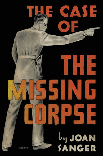 The Case of the Missing Corpse by Joan Sanger, 9781590774816