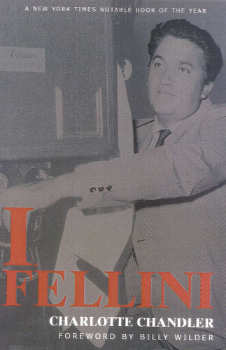 I, Fellini by Federico Fellini, Charolette Chandler, 9780815411437