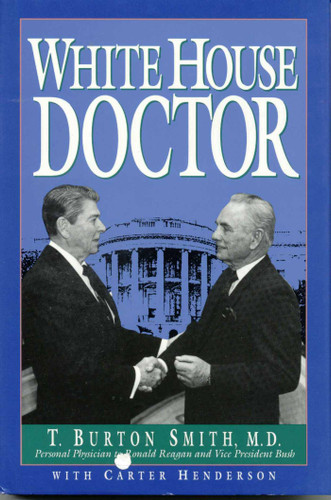 White House Doctor by Burton T. Smith, 9780819186256