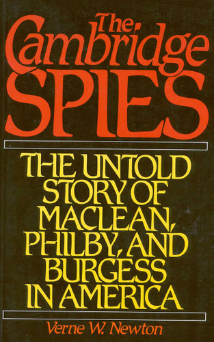 Cambridge Spies by Verne W. Newton, 9781568330068