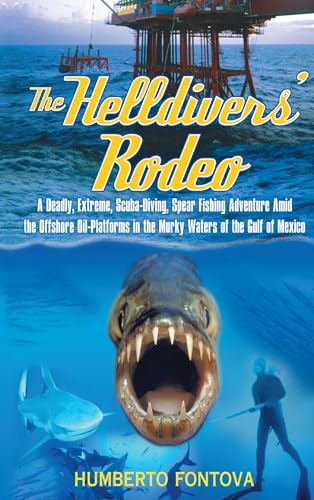 The Helldivers' Rodeo by Humberto Fontova, 9781590770054