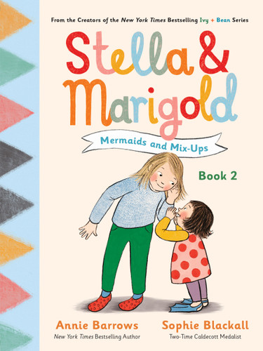 Stella & Marigold: Mermaids and Mix-Ups (Book 2) - 9781797239217 by Annie Barrows, Sophie Blackall, 9781797239217