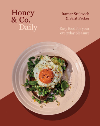 Honey & Co Daily (Easy food for your everyday pleasure) by Itamar Srulovich, Sarit Packer, 9781837833993