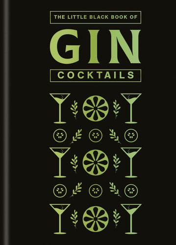 The Little Black Book of Gin Cocktails (A Pocket-Sized Collection of Gin Drinks for a Night In or a Night Out) (Miniature Edition) by Hamlyn, 9780600640165
