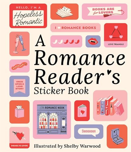 A Romance Reader's Sticker Book by Workman Publishing, Shelby Warwood, 9781523533435