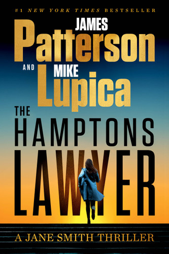 The Hamptons Lawyer (A Jane Smith Thriller) by James Patterson, Mike Lupica, 9781538759172