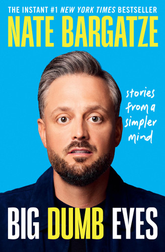 Big Dumb Eyes (Stories from a Simpler Mind) - 9781538768471 by Nate Bargatze, 9781538768471