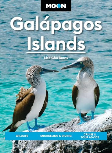 Moon Galápagos Islands (Wildlife, Snorkeling & Diving, Cruise & Tour Advice) by Lisa Cho Burns, Moon Travel Guides, 9798886471601