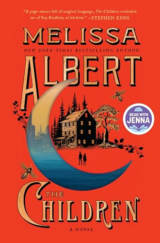 The Children (A Novel) by Melissa Albert, 9780063487437