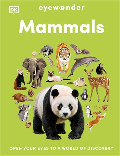 Eyewonder Mammals (Open Your Eyes to a World of Discovery) by DK, 9798217305759