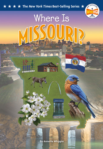 Where Is Missouri? by Annette Whipple, Who HQ, Ted Hammond, 9798217243761