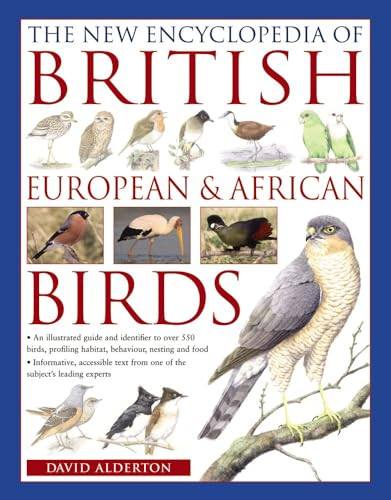 The New Encyclopedia of British, European & African Birds by David Alderton, 9780857234186