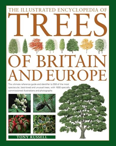 The Illustrated Encyclopedia of Trees of Britain and Europe by Tony Russell, 9780857236456