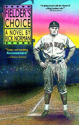 Fielder's Choice by Rick Norman, 9780874832044