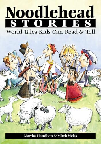 Noodlehead Stories by Martha Hamilton, Mitch Weiss, 9780874835847