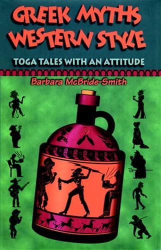 Greek Myths, Western Style by Barbara McBride-Smith, 9780874836172