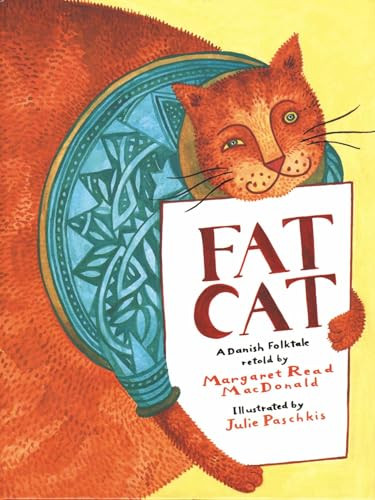 Fat Cat (A Danish Folktale) by Margaret  Read MacDonald, Julie Paschkis, 9780874837650