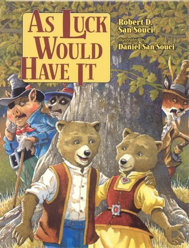 As Luck Would Have It by Robert D. San Souci, Daniel San Souci, 9780874838336
