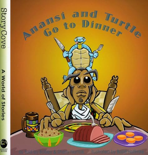 Anansí and Turtle Go to Dinner by Bobby Norfolk, Sherry Norfolk, Baird Hoffmire, 9780874838565