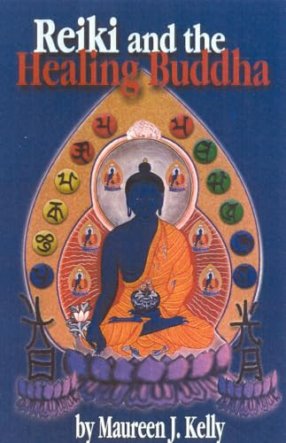 Reiki and the Healing Buddha by Maureen Kelly, 9780914955924