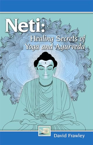 Neti (Healing Secrets of Yoga and Ayurveda) by David Frawley, 9780940985858