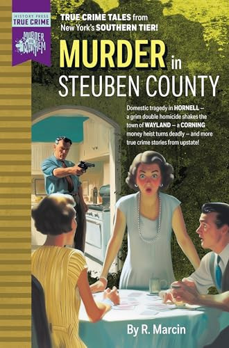 Murder in Steuben County by R. Marcin, 9781467171038