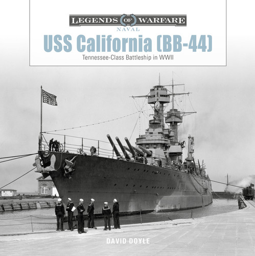 USS California (BB-44) (Tennessee-Class Battleship in WWII) by David Doyle, 9780764370854