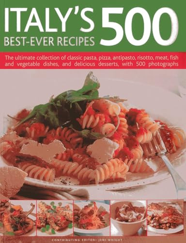 Italy's 500 Best-Ever Recipes by Jeni Wright, 9781780190433