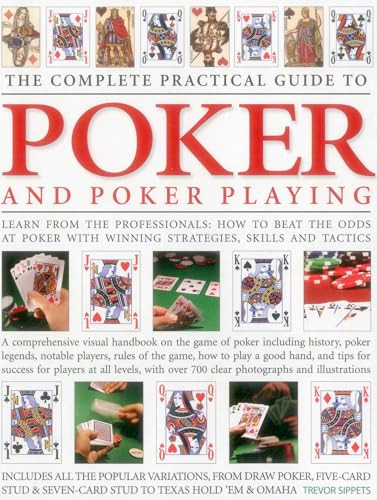 The Complete Practical Guide to Poker and Poker Playing by Trevor Sippets, 9781780194080