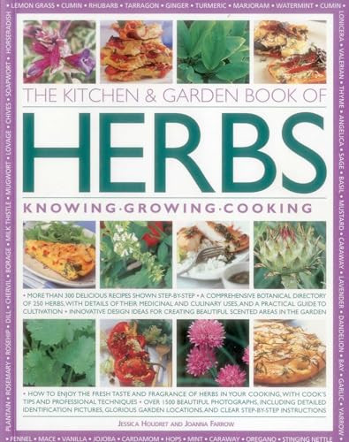 The Kitchen & Garden Book of Herbs (Knowing, Growing, Cooking) by Jessica Houdret, Joanna Farrow, 9781780194264