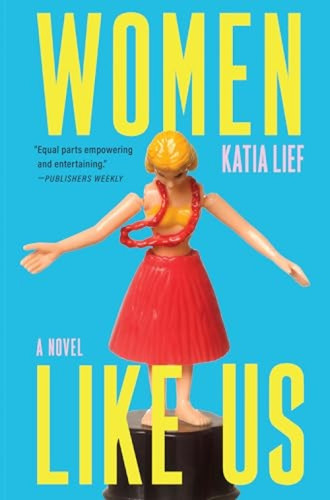 Women Like Us by Katia Lief, 9780802167569