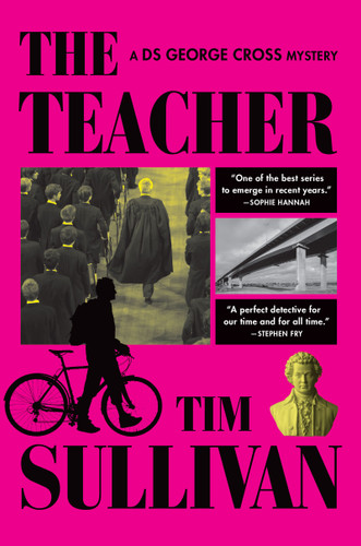The Teacher (A DS George Cross Mystery) - 9780802167750 by Tim Sullivan
