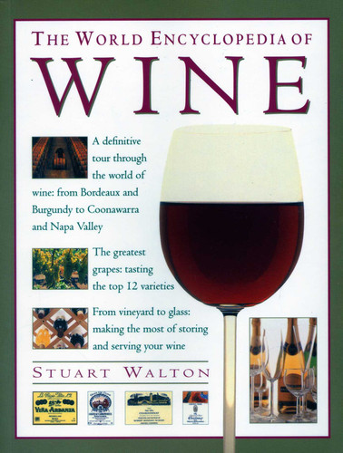 World Encyclopedia of Wine by Stuart Walton, 9781840388541
