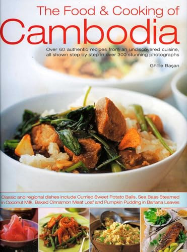 The Food & Cooking of Cambodia by Ghillie Basan, 9781844763511