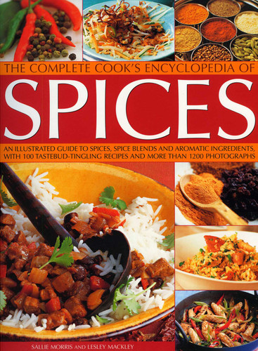 The Complete Cook's Encyclopedia to Spices by Sallie Morris, Lesley Mackley, 9781844766154
