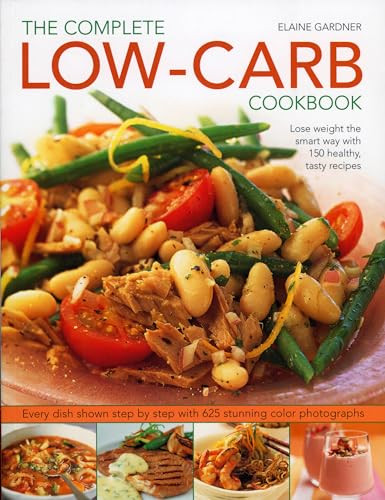 Complete Low-Carb Cookbook by Elaine Gardner, 9781844766505