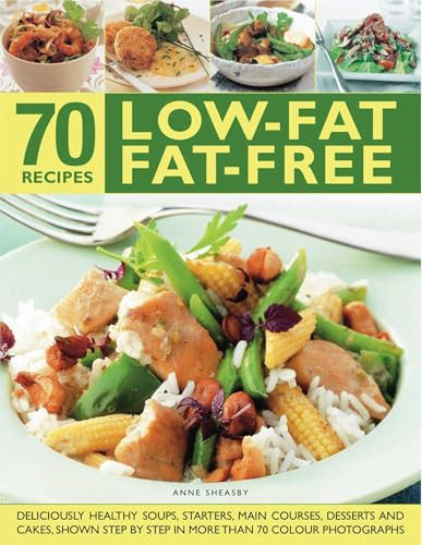 70 Low-Fat Fat-Free Recipes by Anne Sheasby, 9781844768073