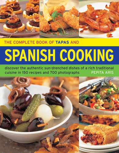 The Complete Book of Tapas & Spanish Cooking by Pepita Aris, 9781844770090