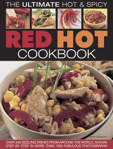 Red Hot! A Cook's Encyclopedia Of Fire And Spice by Jenni Fleetwood, 9781844776283
