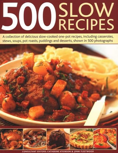 500 Slow Recipes by Catherine Atkinson, Jenni Fleetwood, 9781846817281