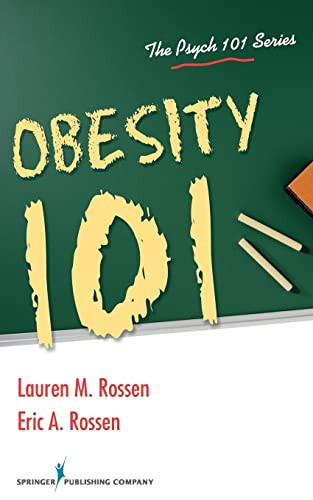 Obesity 101 by Lauren Rossen, Eric Rossen, 9780826107442