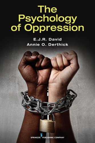 The Psychology of Oppression by E.J.R. David, Annie O. Derthick, 9780826178169