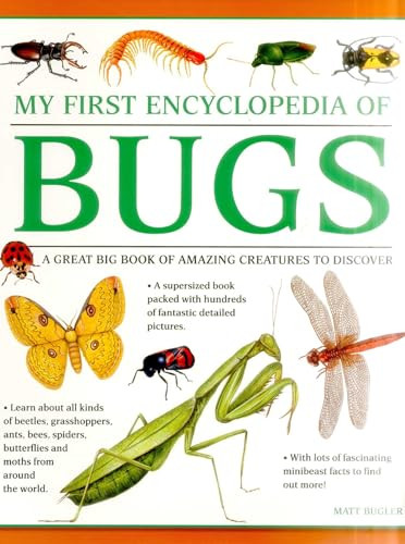 My First Encylopedia of Bugs (A First Encyclopedia With Supersize Pictures) by Matt Bugler, 9781861478238