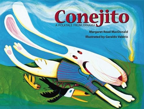 Conejito (A Folktale from Panama) by Margaret  Read MacDonald, Geraldo Valerio, 9781939160966